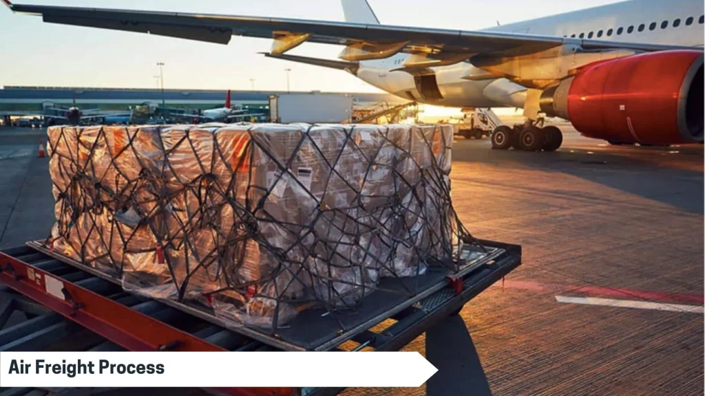 Air Freight Process