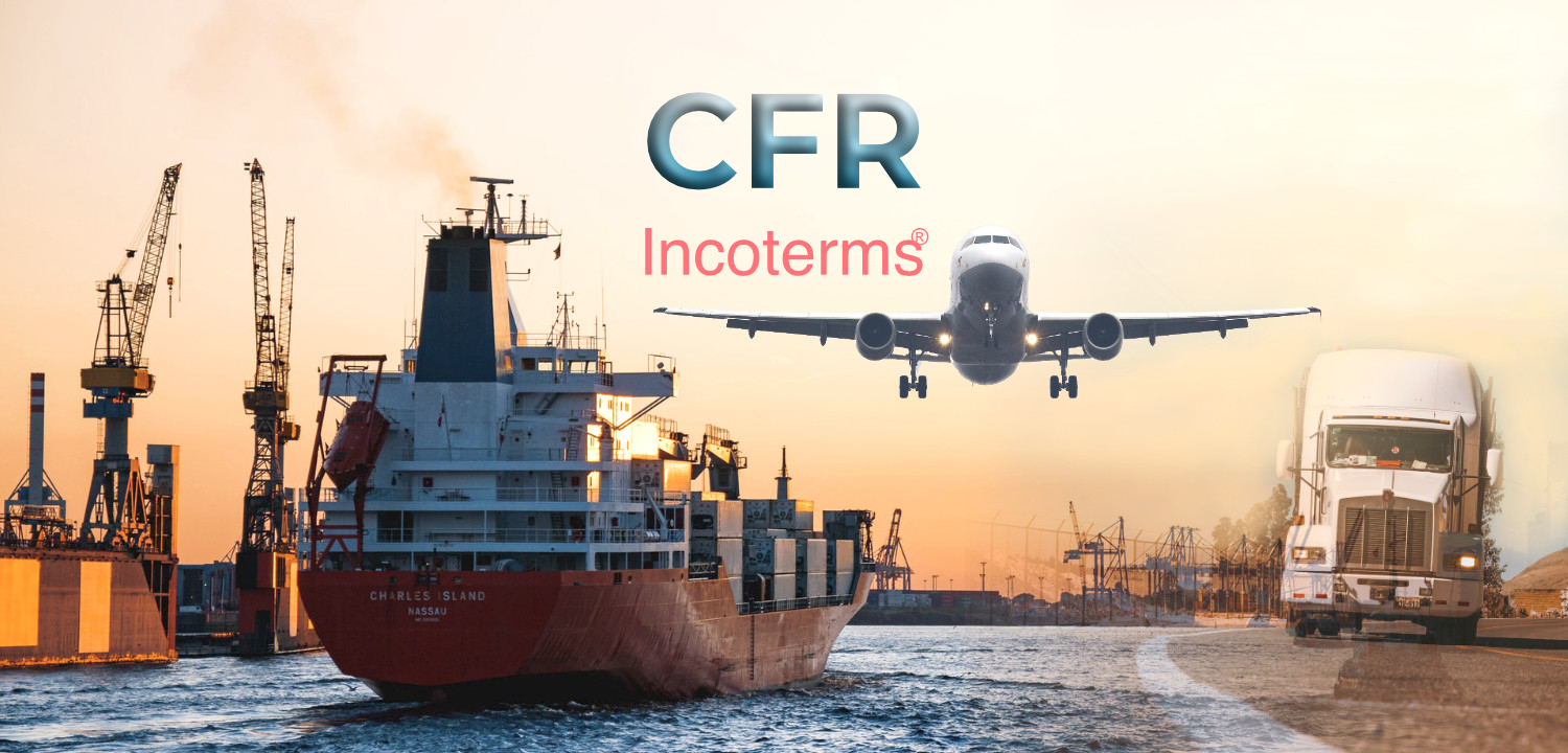 What is CFR Incoterms ? Cost and Freight Shipping5 (1)
