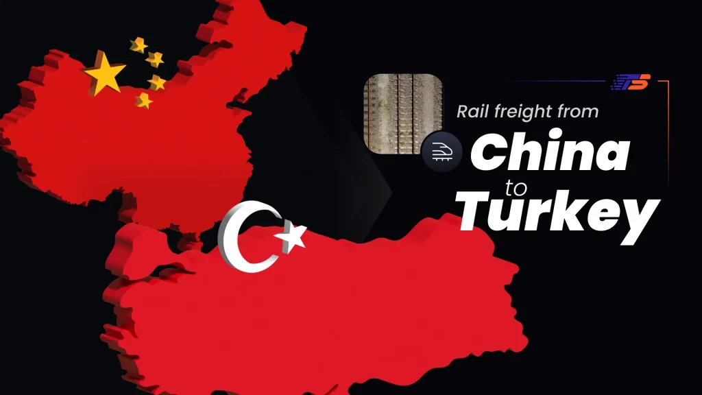 Rail freight from China to Turkey