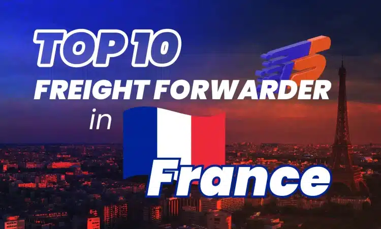 BEST Freight Forwarder in France 2024