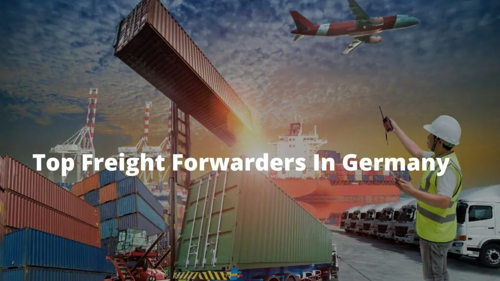 Top 10 Freight Forwarders in Germany 2024