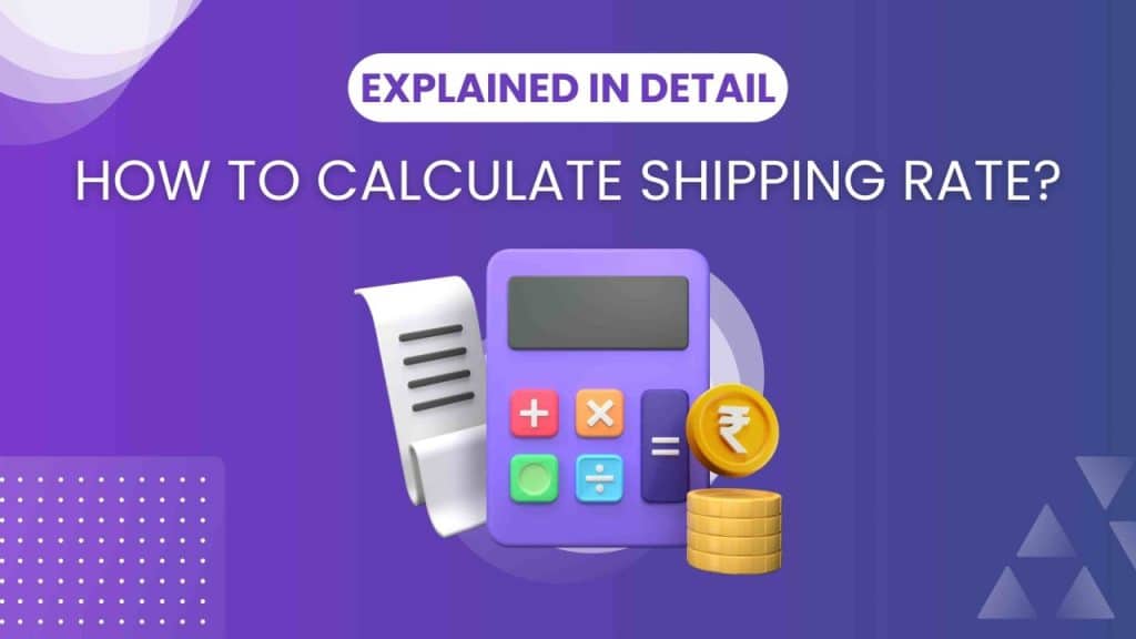 Methods of Calculating Shipping Rates