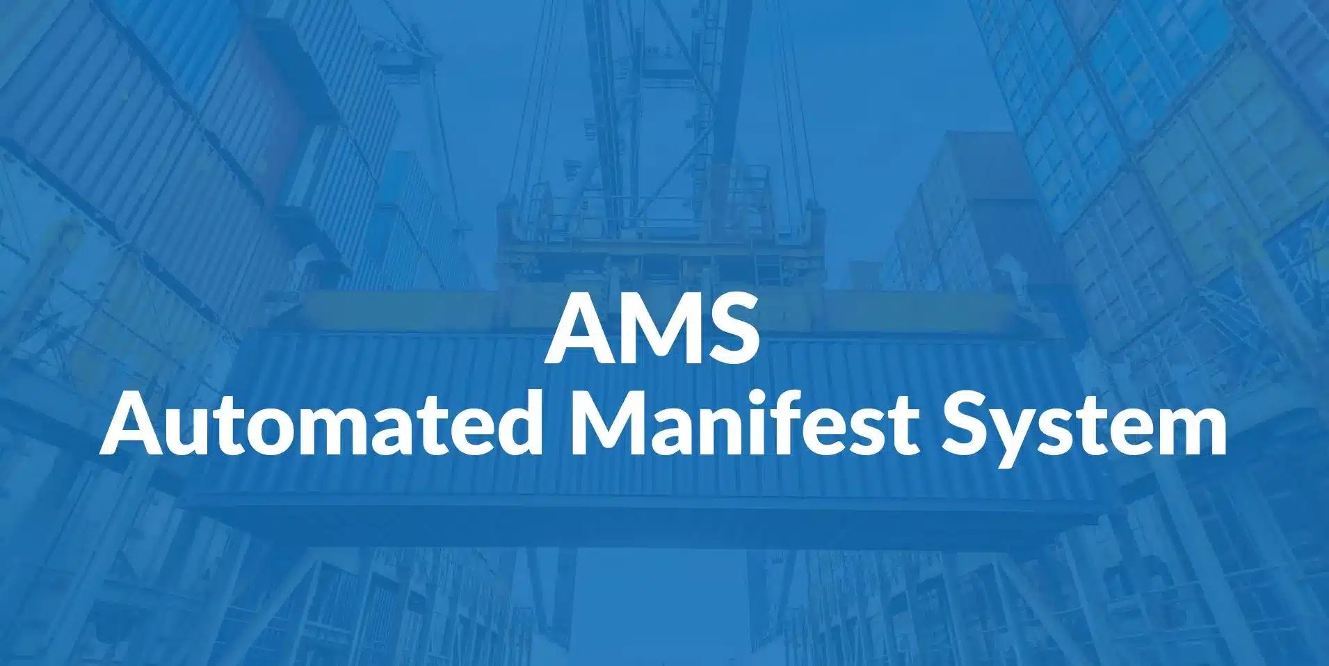 Automated Manifest System (AMS)