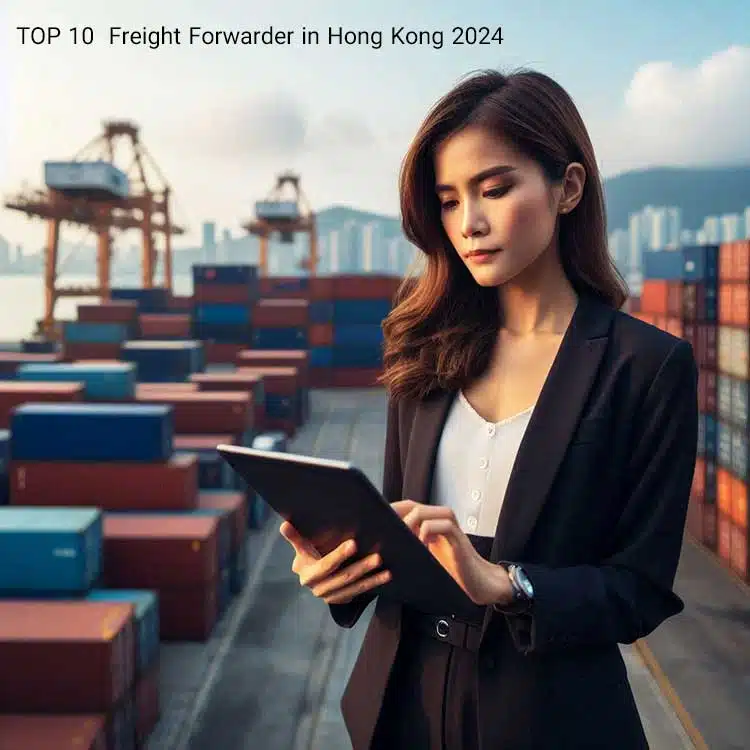 TOP 10 Freight Forwarder in Hong Kong 2024