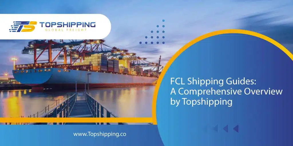 FCL Incoterms Shipping Guides: A Comprehensive Overview