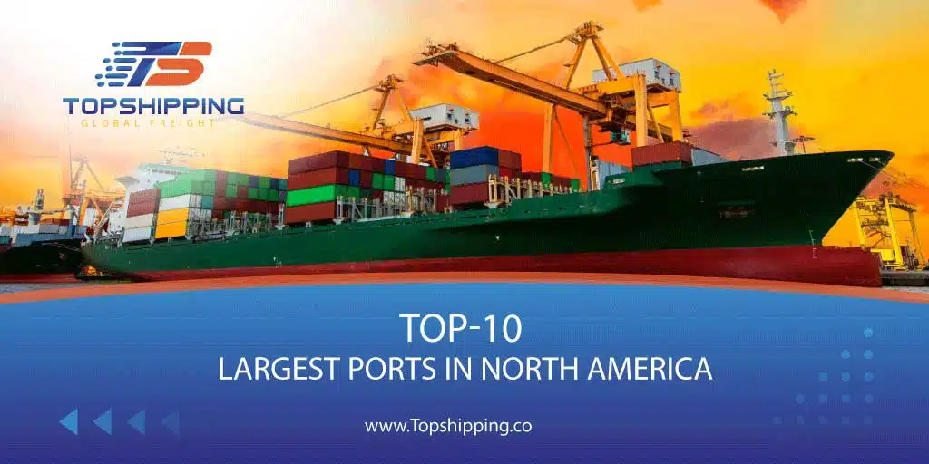 TOP 10 LARGEST PORTS IN NORTH AMERICA 2024