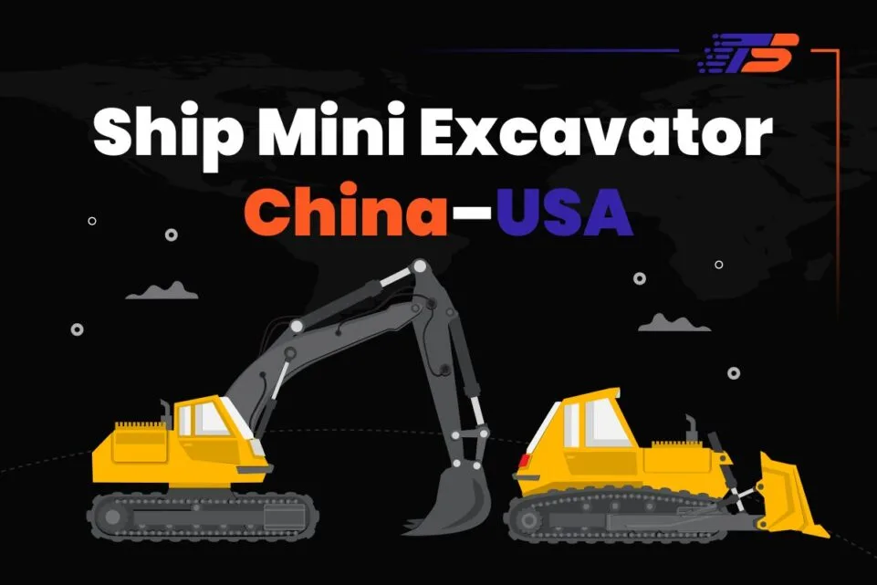 Shipping Mini Excavator from China to USA