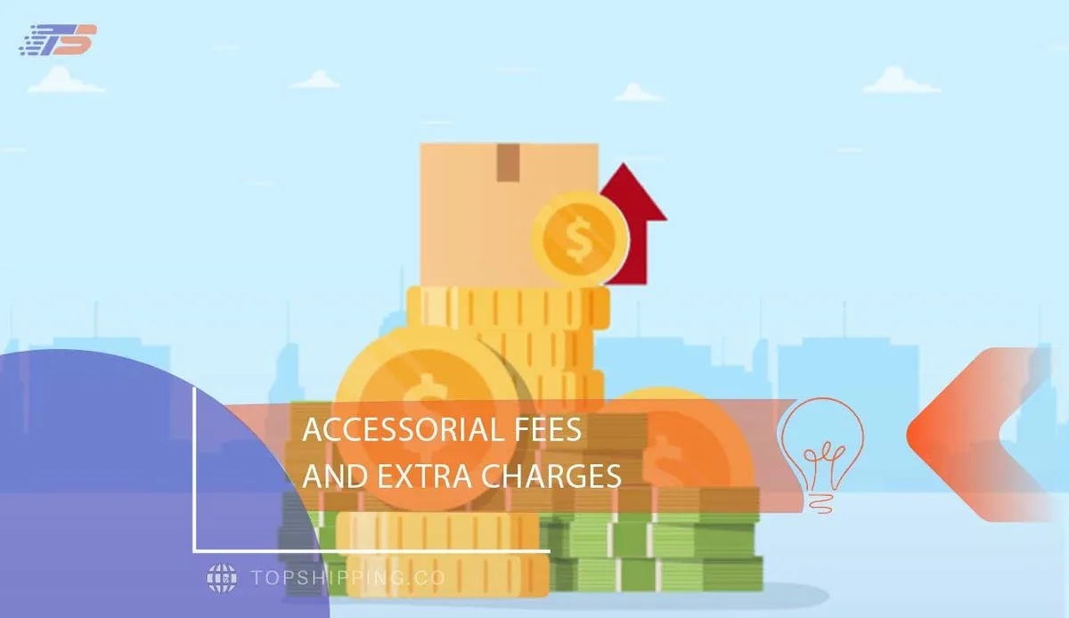 Accessorial Fees and Extra Charges