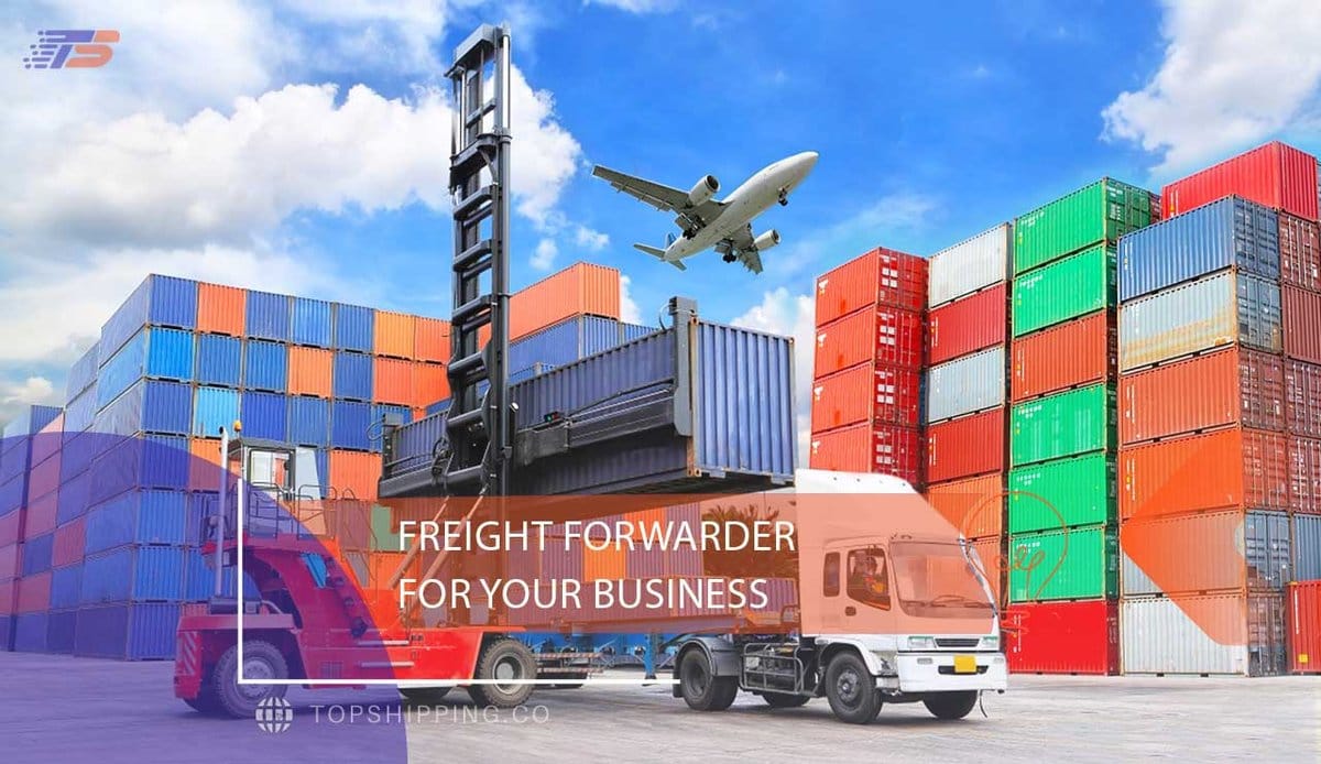 How to Choose the Right Freight Forwarder for Your Business
