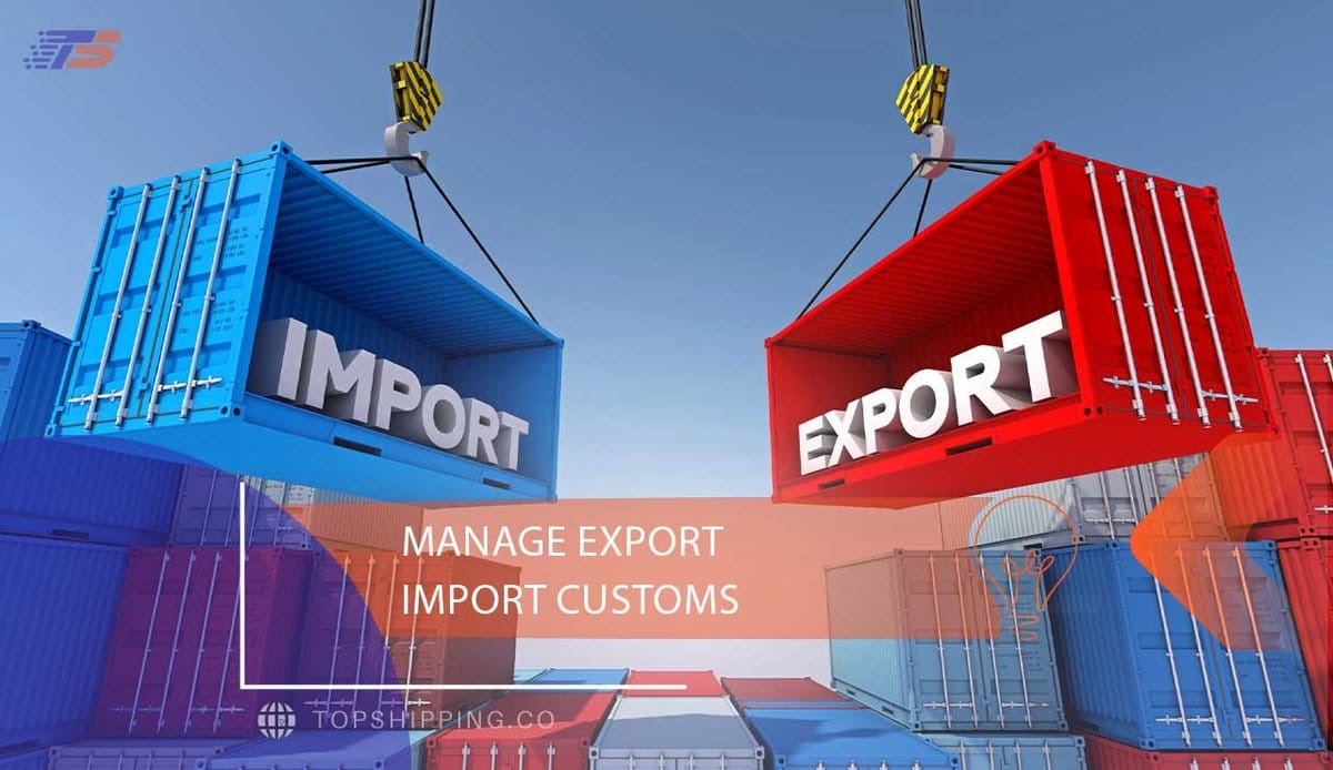 Manage Export & Import Customs