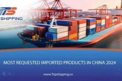 Most requested imported products From China 2024