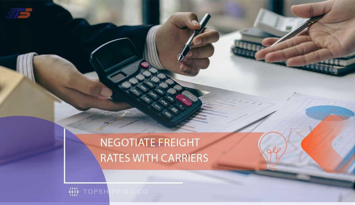 Negotiate Freight Rates with Carriers