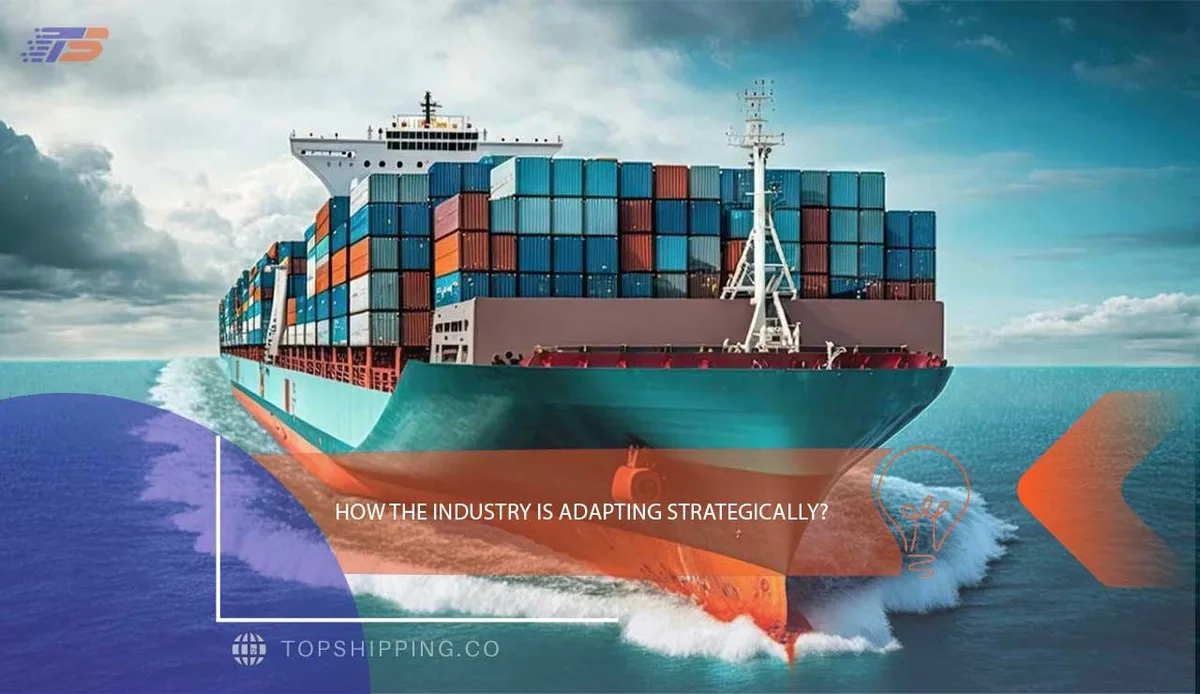 How the Industry Is Adapting Strategically?