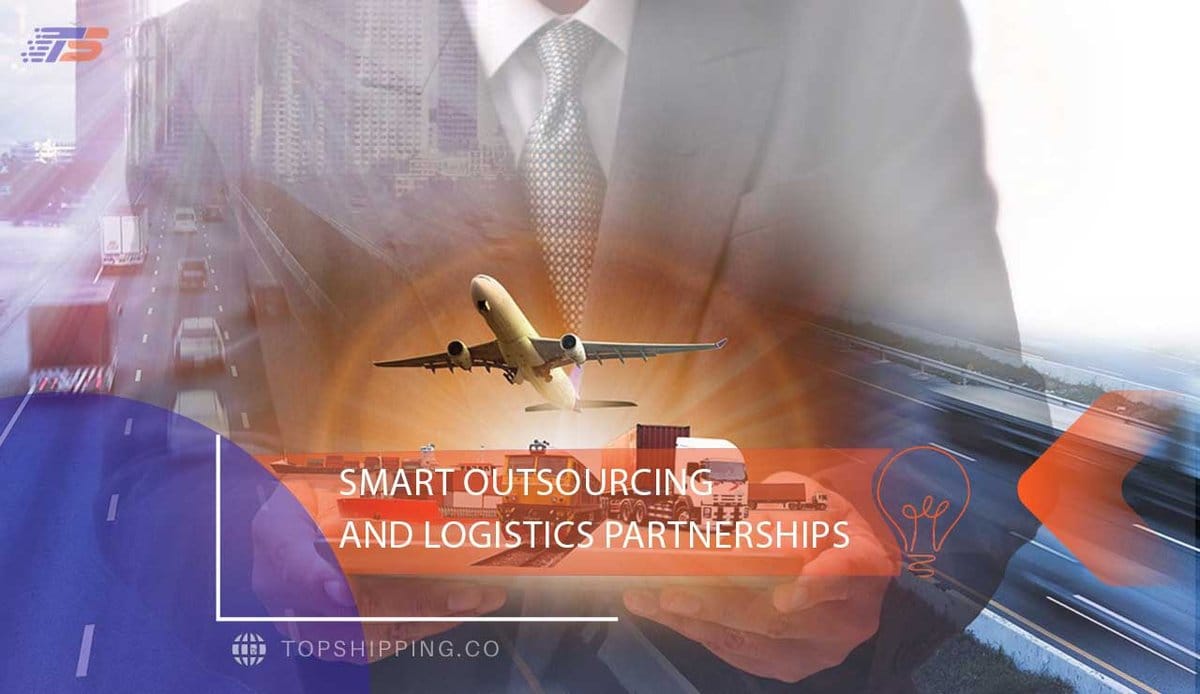 Smart Outsourcing and Logistics Partnerships