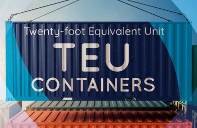 TEU Shipping Meaning, Capacity & Containers