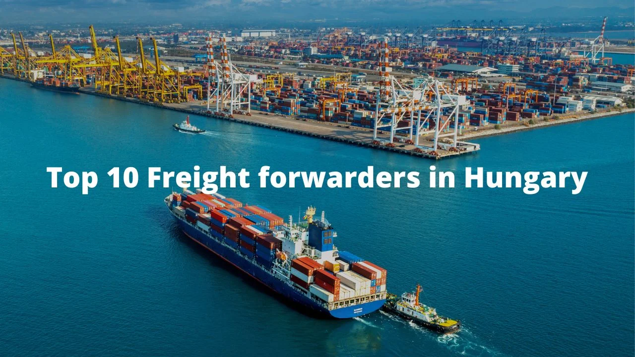 Top 10 Freight Forwarders in Hungary