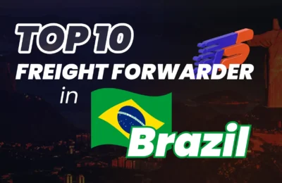 TOP 10 Freight Forwarder in Brazil 2024