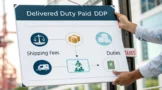 DDP Incoterms 2025: Complete Guide to Delivered Duty Paid Shipping